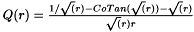 $ Q(r) = \frac{ 1/\sqrt(r) - CoTan(\sqrt(r)) - \sqrt(r)} {\sqrt(r) r} $